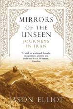 Mirrors of the Unseen af Jason Elliot