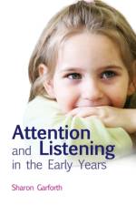 Attention and Listening in the Early Years af Sharon Garforth