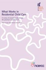 What Works in Residential Child Care af Roger Bullock