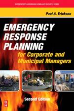 Emergency Response Planning for Corporate and Municipal Managers af Paul A. (New England Research Erickson