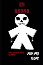 Es Broma af Javier Haro Herraiz