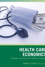 Wiley Pathways Health Care Economics af Thomas E. (Temple University) Getzen