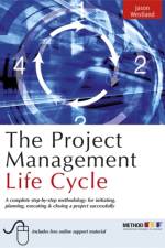 The Project Management Life Cycle af Jason Westland