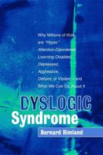 Dyslogic Syndrome af Bernard Rimland
