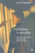 Children in Trouble af Carol Hayden