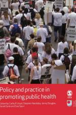 Policy and Practice in Promoting Public Health