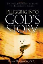 Plugging into God's Story af Kevin Goodrich O P