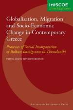 Globalisation, Migration and Socio-Economic Change in Contemporary Greece af Panos Hatziprokopiou