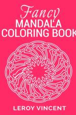 Fancy Mandala Coloring Book af Leroy Vincent