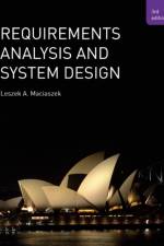 Requirements Analysis and Systems Design af Leszek Maciaszek