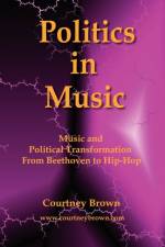 Politics in Music af Courtney Brown