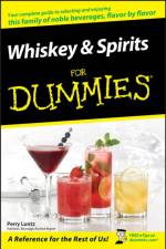 Whiskey and Spirits For Dummies af Perry Luntz