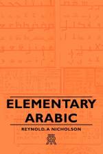 Elementary Arabic af Reynold. A Nicholson