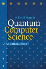 Quantum Computer Science af N. David (Cornell University Mermin