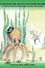 A Storybook for Adults and Other Children af Jerri Curry
