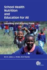 School Health, Nutrition and Education for All af Matthew (Harvard University) Jukes