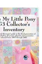 The My Little Pony G3 Collector's Inventory af Summer Hayes