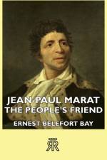 Jean-Paul Marat - The People's Friend af Ernest Belefort Bay