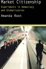 Market Citizenship af Amanda Root