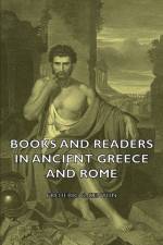 Books And Readers In Ancient Greece And Rome af Sir Frederic G. Kenyon