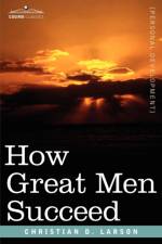 How Great Men Succeed af Christian D Larson