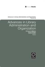 Advances in Library Administration and Organization af Delmus E. Williams