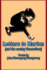 Letters to Marion (and the Coming Generations) af John Nkemngong Nkengasong