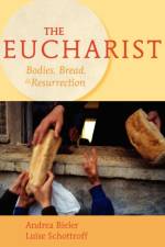 The Eucharist af Andrea Bieler