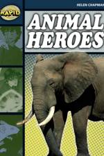 Rapid Reading: Animal Heroes (Stage 6 Level 6B) af Helen Chapman