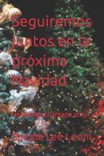 Seguiremos juntos en la proxima Navidad af Sheina Lee Leoni