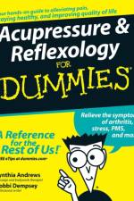Acupressure and Reflexology For Dummies af Synthia Andrews