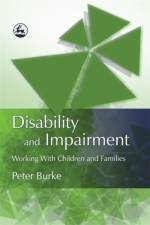 Disability and Impairment af Peter B Burke