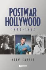 Postwar Hollywood af Drew (University of Southern California) Casper