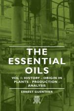 The Essential Oils - Vol 1 af Ernest Guenther