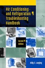 Air Conditioning and Refrigeration Troubleshooting Handbook af Billy Langley