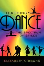 Teaching Dance af Elizabeth Gibbons