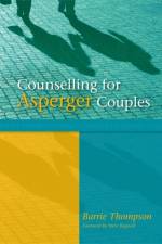 Counselling for Asperger Couples af Barrie Thompson