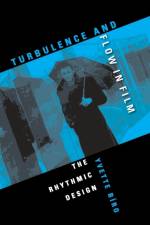 Turbulence and Flow in Film af Yvette Biro