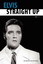 Elvis-Straight Up, Volume 1, By Joe Esposito and Joe Russo af Joe Esposito