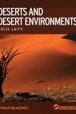 Deserts and Desert Environments af Julie J (California State University) Laity