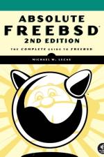 Absolute Freebsd, 2nd Edition af Michael W. Lucas
