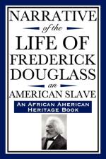 Narrative of the Life of Frederick Douglass, an American Slave af Frederick Douglass