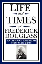Life and Times of Frederick Douglass (an African American Heritage Book) af Frederick Douglass