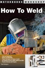 How To Weld af Todd Bridigum