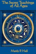 The Secret Teachings of All Ages