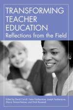 Transforming Teacher Education