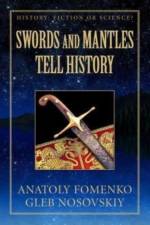Swords and Mantles tell History af Gleb W Nosovskiy