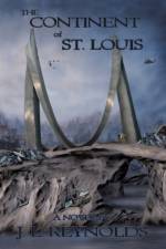 The Continent of St. Louis af J. L. Reynolds