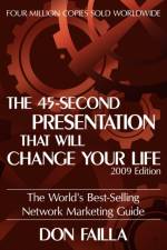 The 45 Second Presentation That Will Change Your Life af Don Failla