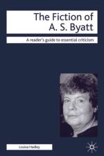 The Fiction of A.S. Byatt af Louisa Hadley